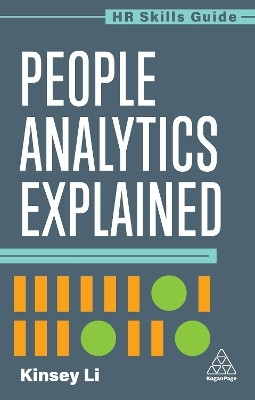 People Analytics Explained(English, Hardcover, Li Kinsey)
