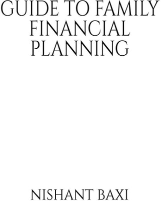 Guide To Family Financial Planning(English, Paperback, Nishant Baxi)