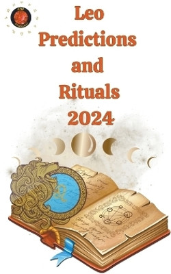 Leo Predictions and Rituals 2024(English, Paperback, Rubi Alina a)