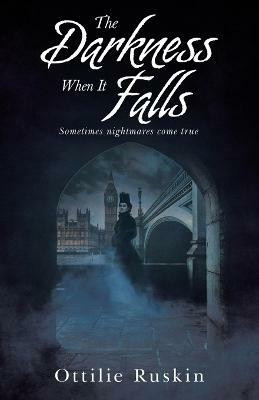 The Darkness When It Falls(English, Paperback, Ruskin Ottilie)