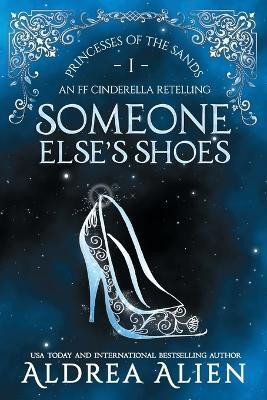 Someone Else's Shoes(English, Paperback, Alien Aldrea)