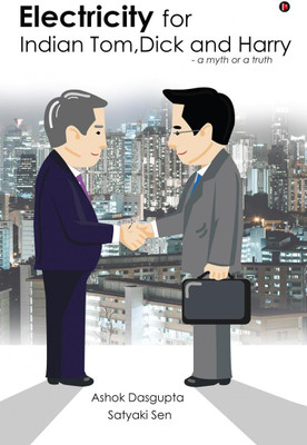 Electricity for Indian Tom, Dick and Harry(English, Paperback, Asok Dasgupta)