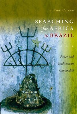 Searching for Africa in Brazil(English, Paperback, Capone Laffitte Stefania)