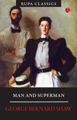 Man And Superman(English, Paperback, SHAW GEORGE BERNARD)