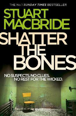 Shatter the Bones(English, Paperback, MacBride Stuart)