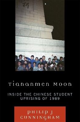 Tiananmen Moon(English, Paperback, Cunningham Philip J)