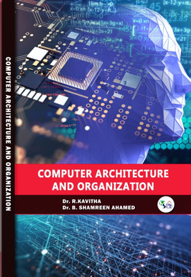 COMPUTER ARCHITECTURE AND
ORGANIZATION(Paperback, Dr.R.Kavitha Dr. B. Shamreen Ahamed)