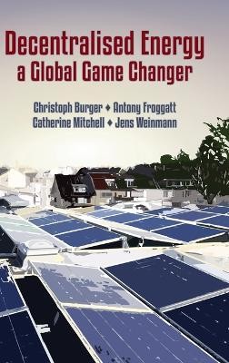 Decentralised Energy - a Global Game Changer(English, Hardcover, unknown)