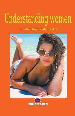 Understanding Women(English, Paperback, Danen John)