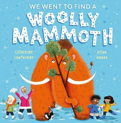 We Went to Find a Woolly Mammoth(English, Paperback, Cawthorne Catherine)