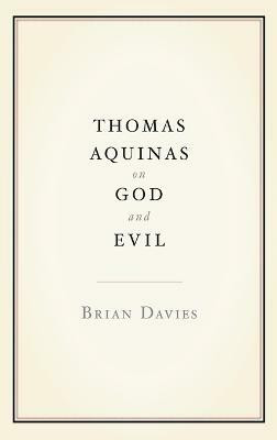 Thomas Aquinas on God and Evil(English, Hardcover, Davies Brian)
