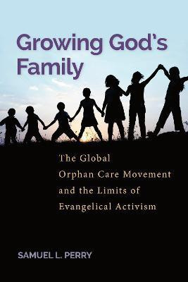 Growing God's Family(English, Electronic book text, Perry Samuel L.)