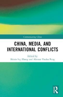 China, Media, and International Conflicts(English, Hardcover, unknown)