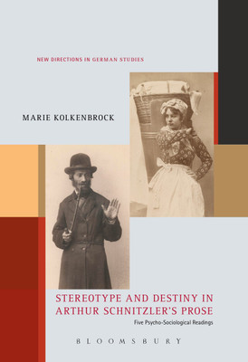 Stereotype and Destiny in Arthur Schnitzler's Prose(English, Paperback, Kolkenbrock Marie Dr)