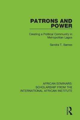 Patrons and Power(English, Paperback, Barnes Sandra T.)