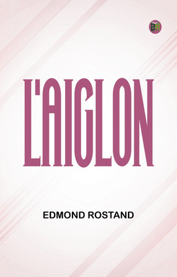 L'Aiglon(Paperback, Edmond Rostand)