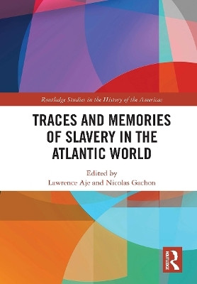 Traces and Memories of Slavery in the Atlantic World(English, Hardcover, unknown)