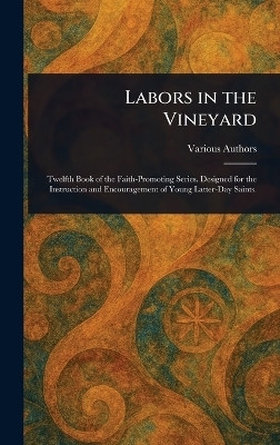 Labors in the Vineyard(English, Hardcover, Various)