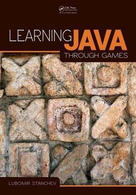 Learning Java Through Games(English, Electronic book text, Stanchev Lubomir)