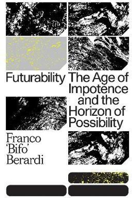 Futurability(English, Paperback, Berardi Franco)