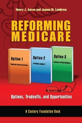 Reforming Medicare(English, Electronic book text, Aaron Henry J.)