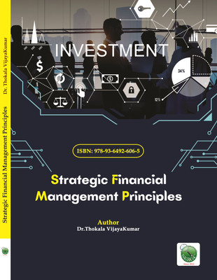 Strategic Financial Management Principles(Paperback, Dr.Thokala VijayaKumar)