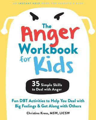 The Anger Workbook for Kids(English, Paperback, Kress Christina)