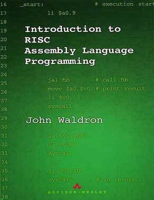 Introduction to RISC Assembly Language Programming(English, Paperback, Waldron John)