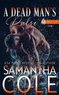 A Dead Man's Pulse(English, Paperback, Cole Samantha)