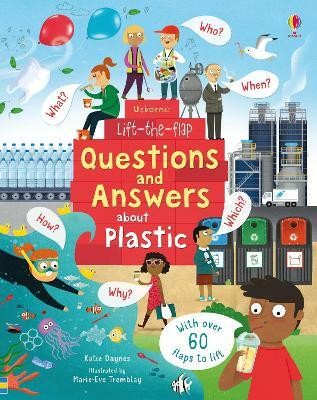 Lift-the-Flap Questions and Answers about Plastic(English, Board book, Daynes Katie)