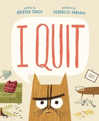 I Quit(English, Hardcover, Tracy Kristen)