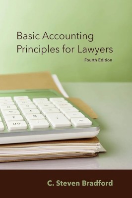 Basic Accounting Principles for Lawyers(English, Other book format, Bradford C Steven)