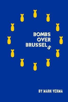 Bombs Over Brussels(English, Paperback, Verma Mark)