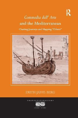 Commedia dell' Arte and the Mediterranean(English, Paperback, Jaffe-Berg Erith)