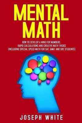Mental Math(English, Paperback, White Joseph)