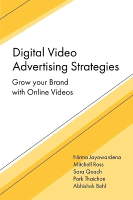 Digital Video Advertising Strategies(English, Hardcover, Jayawardena Nirma)