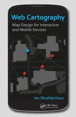 Web Cartography(English, Electronic book text, Muehlenhaus Ian)