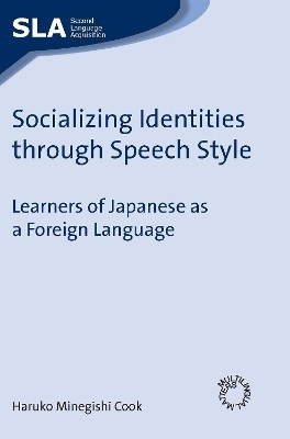 Socializing Identities through Speech Style(English, Electronic book text, Cook Haruko Minegishi)