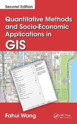 Quantitative Methods and Socio-Economic Applications in GIS(English, Electronic book text, Wang Fahui)