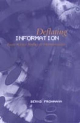 Deflating Information(English, Hardcover, Frohmann Bernd)