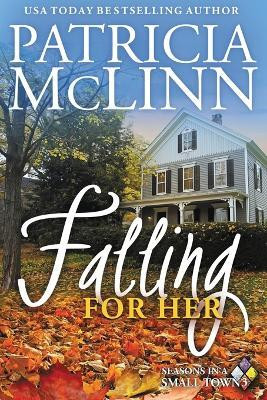Falling for Her(English, Paperback, McLinn Patricia)