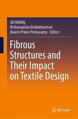 Fibrous Structures and Their Impact on Textile Design(English, Hardcover, unknown)