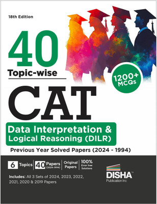40 Topic-wise CAT Data Interpretation & Logical Reasoning (DILR) Previous Year Solved Papers (2024 - 1994) 18th edition | Previous Year Questions PYQs(Paperback, Deepak Agarwal, Shipra Agarwal)
