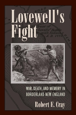 Lovewell's Fight(English, Paperback, Cray Robert E.)