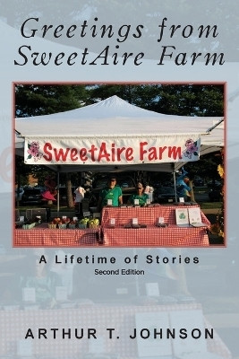 Greetings from SweetAire Farm(English, Paperback, Johnson Arthur T)