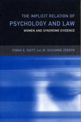 The Implicit Relation of Psychology and Law(English, Paperback, Raitt Fiona)