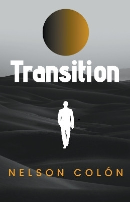 Transition(English, Paperback, Colon Nelson)