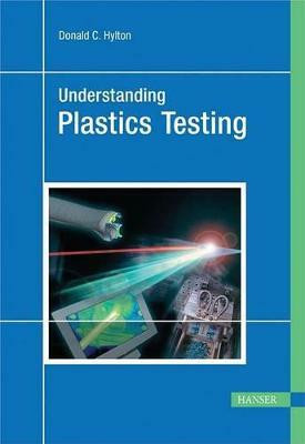Understanding Plastics Testing(English, Paperback, Hylton Donald C)