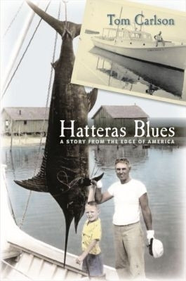 Hatteras Blues(English, Paperback, Carlson Tom)