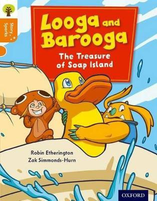 Oxford Reading Tree Story Sparks: Oxford Level 6: Looga and Barooga: The Treasure of Soap Island(English, Paperback, Etherington Robin)